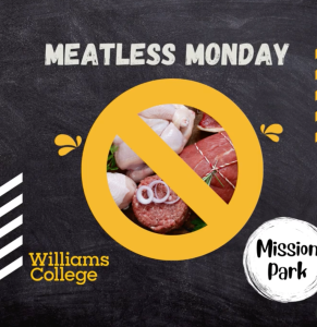 Meatless Monday poster showing raw meat crossed out. Happening at Mission Park.